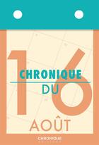 Couverture du livre « Chronique du 17 août » de  aux éditions Chronique