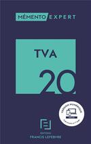 Couverture du livre « Mémento expert ; TVA (édition 2020) » de  aux éditions Lefebvre