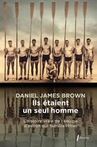 Couverture du livre « Ils étaient un seul homme : l'histoire vraie de l'équipe d'aviron qui humilia Hitler » de Daniel James Brown aux éditions Libretto