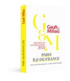 Couverture du livre « Paris ; île de France (édition 2021) » de Gault&Millau aux éditions Gault&millau