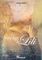 Couverture du livre « Le voyage de Lili » de Daniele Deyde aux éditions Chloe Des Lys