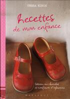 Couverture du livre « Recettes de mon enfance » de T Kiros aux éditions Marabout