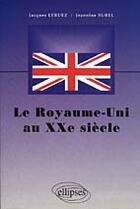 Couverture du livre « Royaume-uni au xxe siecle (le) » de Leruez/Surel aux éditions Ellipses