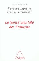 Couverture du livre « La sante mentale des francais » de Kervasdoue/Lepoutre aux éditions Odile Jacob