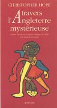 Couverture du livre « A travers l'angleterre mysterieuse » de Christopher Hope aux éditions Actes Sud