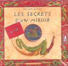 Couverture du livre « Secrets d 'un miroir (les) » de Philippe Mignon aux éditions Actes Sud