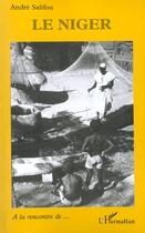 Couverture du livre « LE NIGER » de Andre Salifou aux éditions L'harmattan
