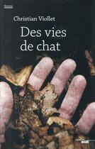Couverture du livre « Des vies de chat » de Christian Viollet aux éditions Cherche Midi