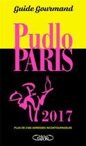 Couverture du livre « Pudlo Paris (édition 2017) » de Gilles Pudlowski aux éditions Michel Lafon