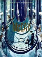 Couverture du livre « McCay : Intégrale t.1 à t.4 » de Jean-Philippe Bramanti et Thierry Smolderen aux éditions Delcourt