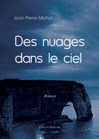 Couverture du livre « Des nuages dans le ciel » de Jean-Pierre Michel aux éditions Benevent