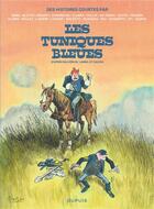Couverture du livre « Les Tuniques Bleues : des histoires courtes » de Louis Salverius et Raoul Cauvin et Willy Lambil et Collectif aux éditions Dupuis