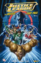 Couverture du livre « Justice League - la justice à tout prix t.2 » de Mauro Cascioli et James Robinson aux éditions Panini