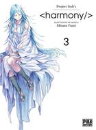 Couverture du livre « Harmony Tome 3 » de Project Itoh et Fumi Minato aux éditions Pika
