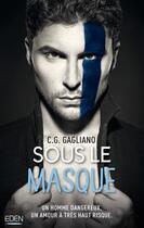 Couverture du livre « Sous le masque » de C.G. Gagliano aux éditions City