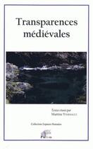 Couverture du livre « Transparences médiévales » de Martine Yvernault aux éditions Pu De Limoges