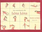 Couverture du livre « Les aventures de lena lena » de Harriet Van Reek aux éditions Etre