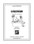 Couverture du livre « Salle de bain » de Astrid Veillon aux éditions Art Et Comedie