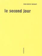 Couverture du livre « Le second jour » de Jean-Pierre Burgart aux éditions Sens Et Tonka