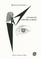 Couverture du livre « Un vaccin contre la rage » de  aux éditions La Passe Du Vent