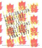 Couverture du livre « La figuration narrative dans les collections publiques (1964-1977) » de  aux éditions Somogy