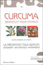 Couverture du livre « Curcuma ; bienfaits et mode d'emploi » de Helene Barbier Du Vimont aux éditions Medicis