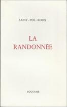 Couverture du livre « La Randonnee » de Saint-Pol-Roux aux éditions Rougerie