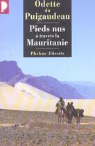 Couverture du livre « Pieds nus à travers la Mauritanie » de Odette Du Puigaudeau aux éditions Libretto