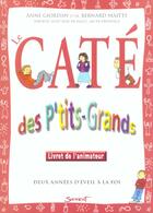 Couverture du livre « Le cate des p'tits-grands/animateur - deux annees d'eveil a la foi » de  aux éditions Jubile