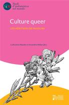 Couverture du livre « Culture queer - les heritiers de pasolini » de Costantino Maeder aux éditions Pu De Louvain