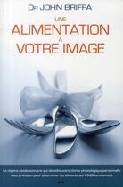 Couverture du livre « Une alimentation à votre image » de Briffa Dr. John aux éditions Ada