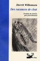 Couverture du livre « Des vacances de chat » de Dorrit Willumsen aux éditions Elan