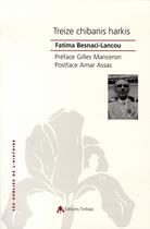 Couverture du livre « Treize chibanis harkis » de Fatima Benasci-Lancou aux éditions Tiresias