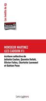 Couverture du livre « Monsieur Martinez » de  aux éditions Les Cygnes