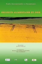 Couverture du livre « Sécurité alimentaire et OGM » de Richard Ouellet aux éditions Putc