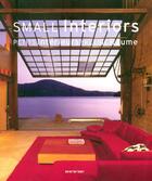 Couverture du livre « Small interiors ; petits intérieurs ; kleine Räume » de  aux éditions Taschen