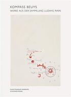 Couverture du livre « Kompass Beuys : werke der sammlung ludwig rinn » de Dieter Koepplin aux éditions Schirmer Mosel