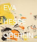 Couverture du livre « Eva Hesse Oberlin : drawings » de Eva Hesse aux éditions Hauser And Wirth