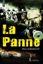 Couverture du livre « La panne » de Liebknecht Phil aux éditions Sydney Laurent