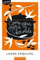 Couverture du livre « Como agua para chocolate » de Laura Esquivel aux éditions Belin Education