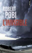 Couverture du livre « L'invisible » de Robert Pobi aux éditions Points