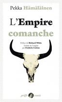 Couverture du livre « L'empire comanche » de Pekka Hamalainen aux éditions Anacharsis