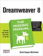 Couverture du livre « Dreamweaver 8: The Missing Manual » de David Sawyer Mcfarland aux éditions O'reilly Media