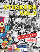 Couverture du livre « Stickers t.2 » de D.B. Burkeman et Jeffrey Deitch aux éditions Rizzoli