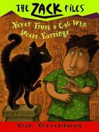 Couverture du livre « Zack Files 07: Never Trust a Cat Who Wears Earrings » de Dan Greenburg aux éditions Penguin Group Us