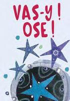 Couverture du livre « Vas-y ! ose ! » de Helen Exley aux éditions Exley