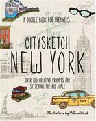 Couverture du livre « Citysketch new york » de Wood Melissa aux éditions Rockport