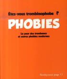 Couverture du livre « Phobies ; êtes-vous trombinophobe ? » de Alexandra Dirand aux éditions Hachette Pratique