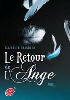 Couverture du livre « Le retour de l'ange t.1 ; le baiser » de Elizabeth Chandler aux éditions Le Livre De Poche Jeunesse