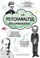 Couverture du livre « La psychanalyse décomplexée » de  aux éditions Larousse